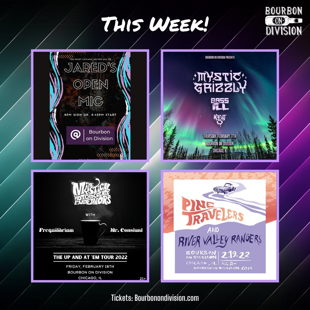 ✨This Week at Bourbon on Division!✨

2.16 - <a href="/JaredDoesMusic/">Jared Jones</a>'s Open Mic Night 

2.17 - <a href="/mystic_grizzly/">Mystic Grizzly</a> w/ <a href="/Bass_iLL/">Luke Basile</a> &amp; <a href="/Agent__O/">卂Ꮆ乇几ㄒ ㄖ</a> 

2.18 - <a href="/HotMystical/">The Mystical Hot Chocolate Endeavors</a> w/ Frequilibrium &amp; Mr. Constant

2.19 - <a href="/PineTravelers/">Pine Travelers</a> w/ <a href="/rivervalrangers/">River Valley Rangers</a>

🎟: Bourbonondivision.com