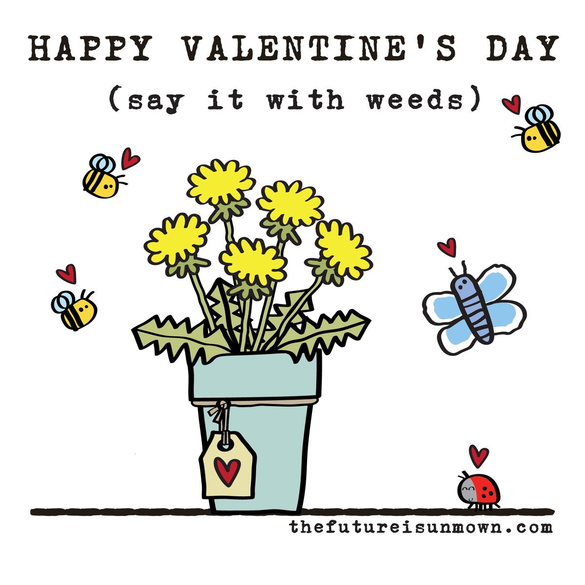 Have a very nice Valentine's Day indeed, from thefutureisunmown.com! x 

#ValentinesDay2022 #dandelions #weeds #wildlife #naturelovers #nature #bees #HappyValentinesDay #rewild #rewilding #wildifegarden #loveisintheair
