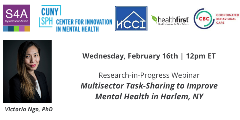 Systems4Action's tweet image. Wed's #ResProgWebinar at 12pm ET introduces a new #S4Astudy evaluating the effectiveness of a #multisector task-sharing collaborative, @CUNY_SPH_HHI, in addressing the inter-related problems of mental health disorders, poverty &amp;amp; housing instability.

RVSP: tinyurl.com/yc5b5cuu