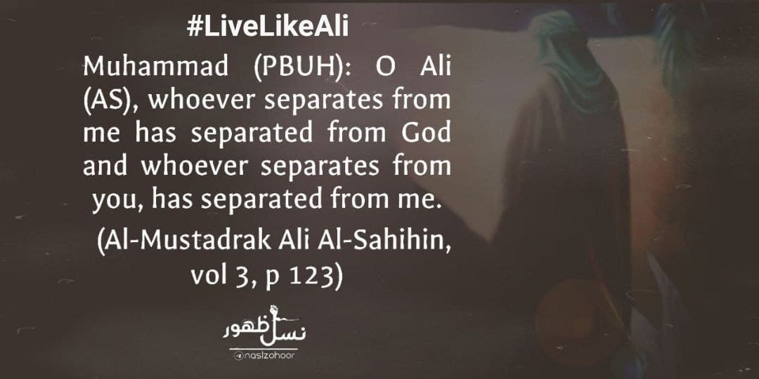 alikari59425799's tweet photo. Muhammad (PBUH): O Ali (AS), whoever separates from me has separated from God and whoever separates from you, has separated from me.
  (Al-Mustadrak Ali Al-Sahihin, vol 3, p 123)
#LiveLikeAli https://t.co/n9ghbLelld