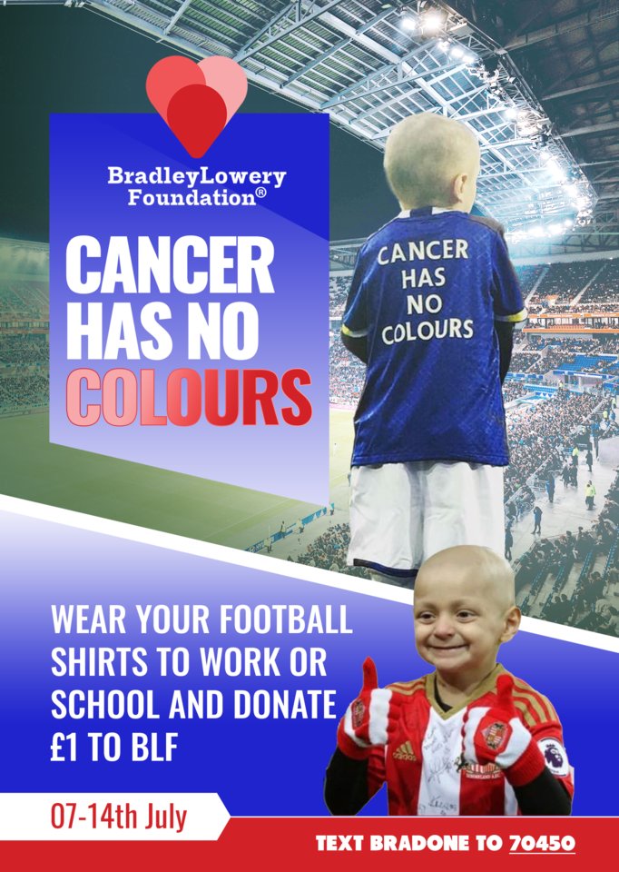 CANCER HAS NO COLOURS!

This year we are holding our 5th annual cancer has no colours event. 

Over the week of Bradleys angelversary and funeral we invite schools and work places to support our charity by wearing their football shirts or colours and donating £1 to BLF🤍