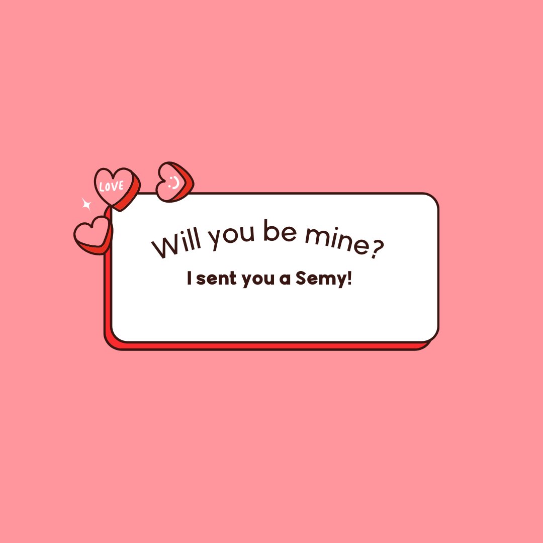 semyapp's tweet photo. Happy Valentine's Day! 
Love, Semy 😍 https://t.co/i7vLN5Uo05