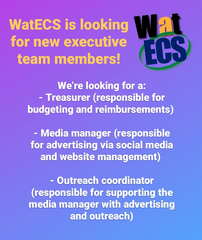 ECS Waterloo Student Chapter (@ecs_waterloo) on Twitter photo WatECS is looking for new exec team members!
If you’re interested, please email your name, program, supervisor, area of research, which role you're interested in, why you’d like to join our team, and any relevant experience you have in this area to uwecs@uwaterloo.ca by Feb. 18! WatECS is looking for new exec team members!
If you’re interested, please email your name, program, supervisor, area of research, which role you're interested in, why you’d like to join our team, and any relevant experience you have in this area to uwecs@uwaterloo.ca by Feb. 18!