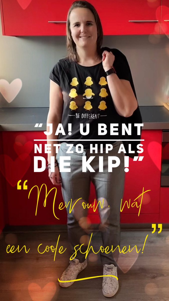 Ｂｅ Ｄｉｆｆｅｒｅｎｔ

“Mevrouw, wat een coole schoenen!”

“Ja! U bent net zo hip als die kip!”

#lvnslssn