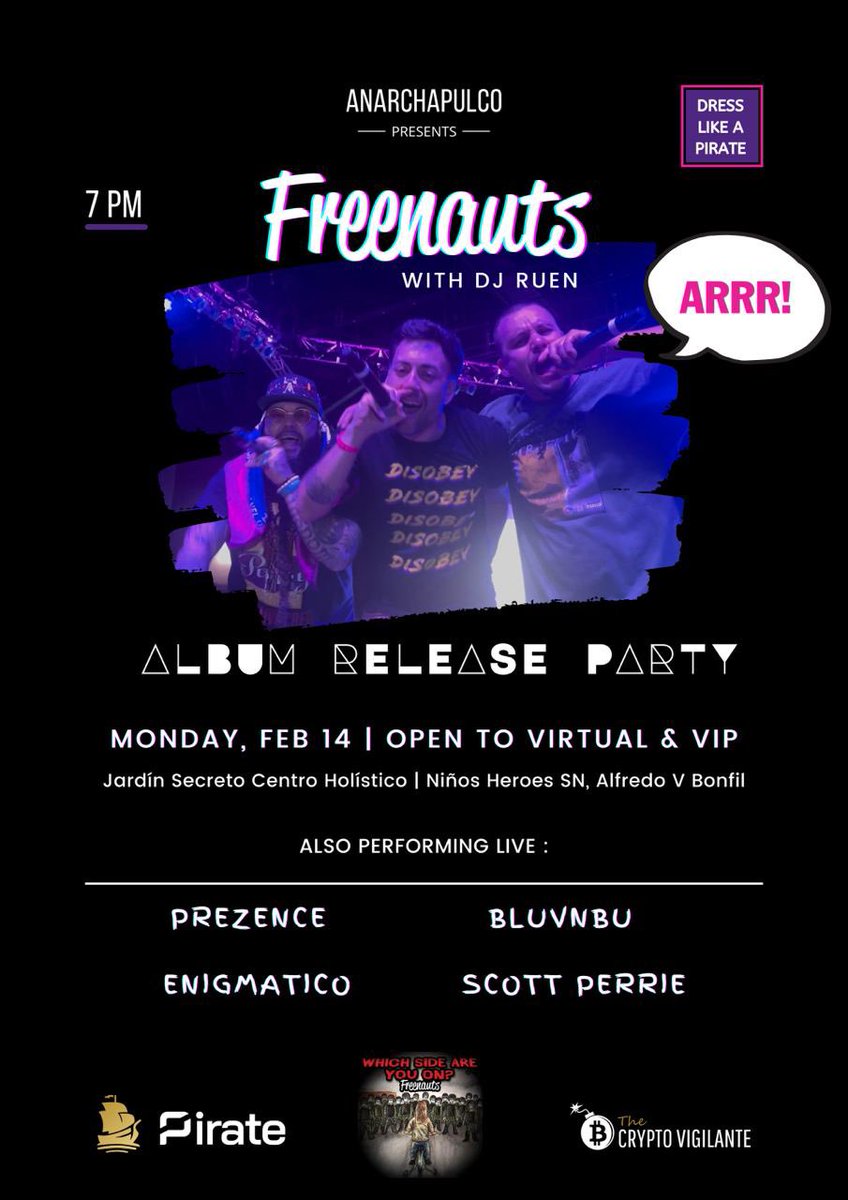 It’s going down TONIGHT! 

FREENAUTS returns to the #Anarchapulco stage & beach for our 5th year - with @DJRUEN & a new album! 

@PirateChain PARRRTY featuring @EnigmaticoMusic, @BLUVNBU, @scottperrie, & PREZENCE 

#WhichSideAreYouOn? #Freenauts #FreeKingdomKome