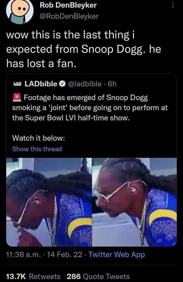 🤣🤣🤣🤣 everybody knows that <a href="/SnoopDogg/">Snoop Dogg</a> is basically the <a href="/WillieNelson/">Willie Nelson</a> of rap 💁🏼‍♀️