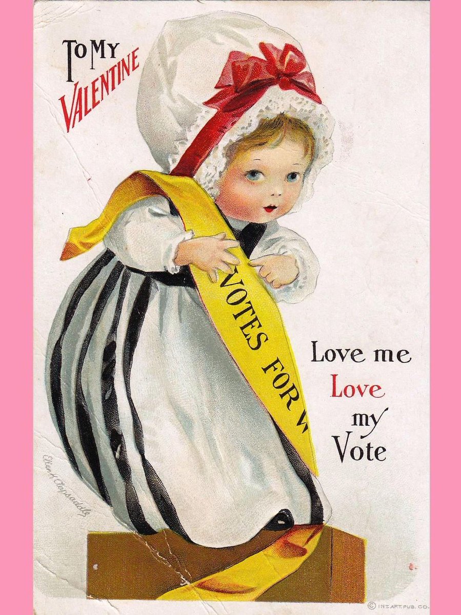 "Love me, love my vote." The Valentine's Day card pictured here by artist Ellen Clapsaddle was one of thousands of pro-suffrage postcards produced in the US and UK to support the Women's Suffrage Movement. bit.ly/3oNUEKD