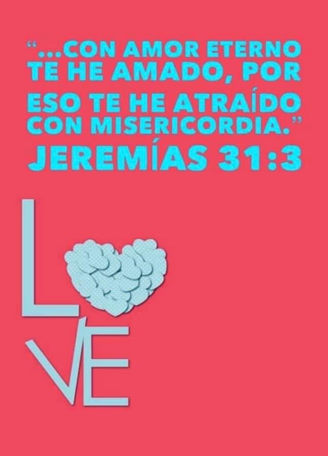 JESUSBRILLA's tweet photo. “...Con amor eterno te he amado, por eso te he atraído con misericordia.”
Jeremías 31:3 https://t.co/2dI1pXwIOA