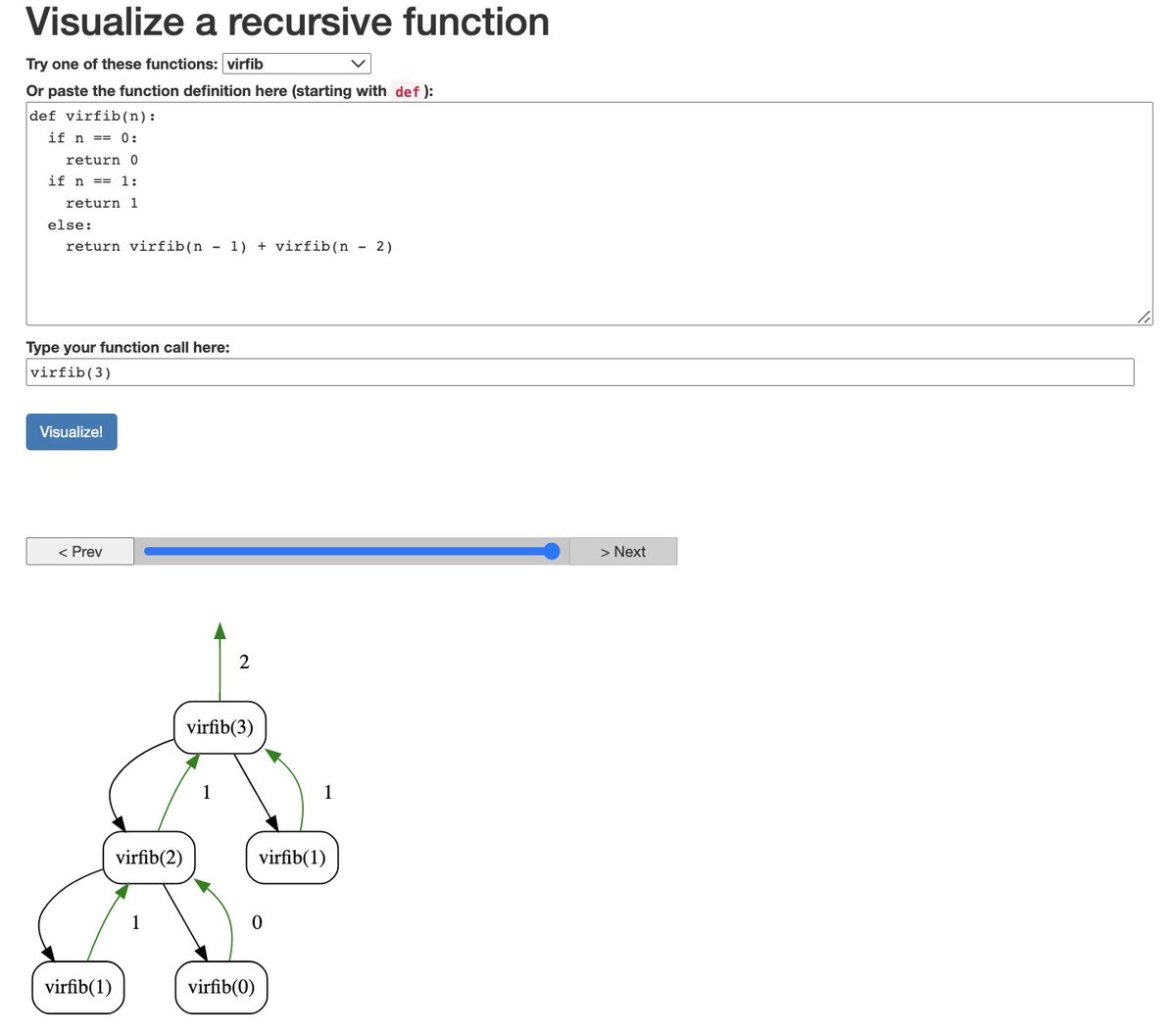 pamelafox's tweet image. I made a lil tool to visualize the call graphs of tree recursive Python functions, since I got tired of drawing them manually. All runs in the browser thanks to Pyodide and WASM! recursionvisualizer.com