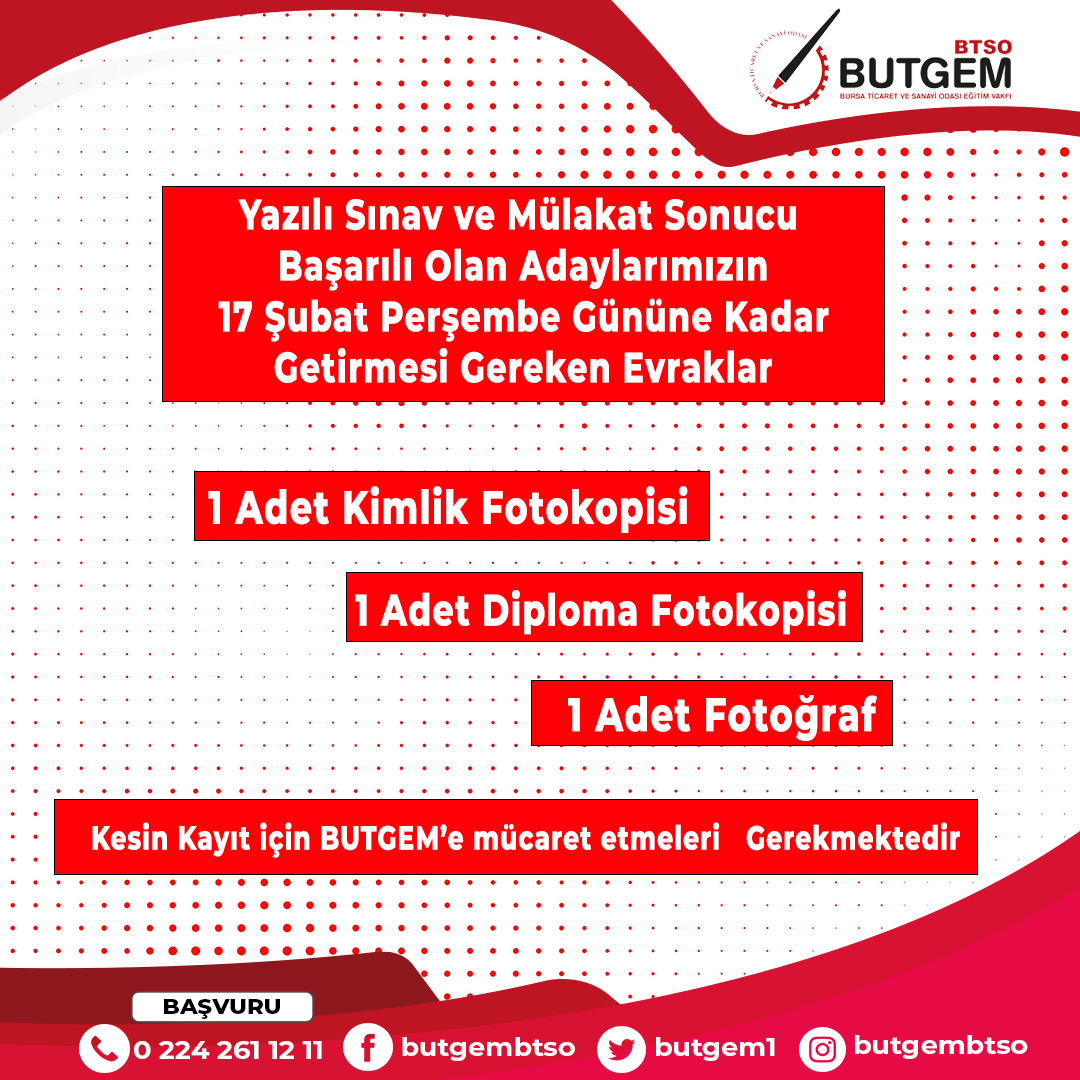 BUTGEM1's tweet photo. Yazılı Sınav Ve Mülakat Sonucu Başarılı Olan Adaylarımızın 17 Şubat Perşembe Gününe Kadar
1 Adet Kimlik Fotokopisi
1 Adet Diploma Fotokopisi
1 Adet Fotoğraf İle KESİN KAYIT İçin BUTGEM’e Müracaat Etmeleri Gerekmektedir .
.
.
#BUTGEM #Sınav #Eğitim #MeslekEğitimi https://t.co/nkFLYFzau7
