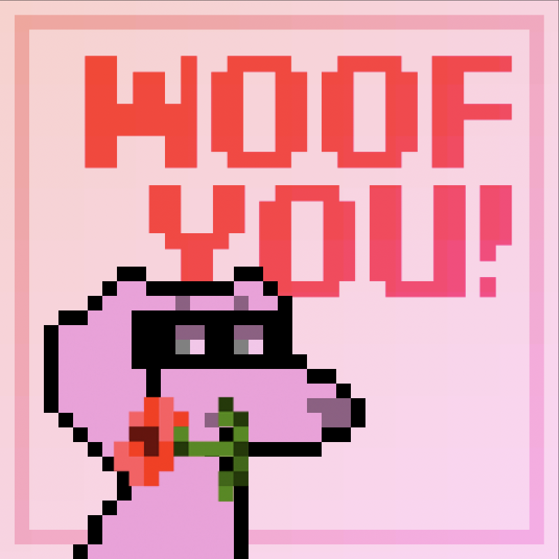 Happy Valentine's Day! !WOOF