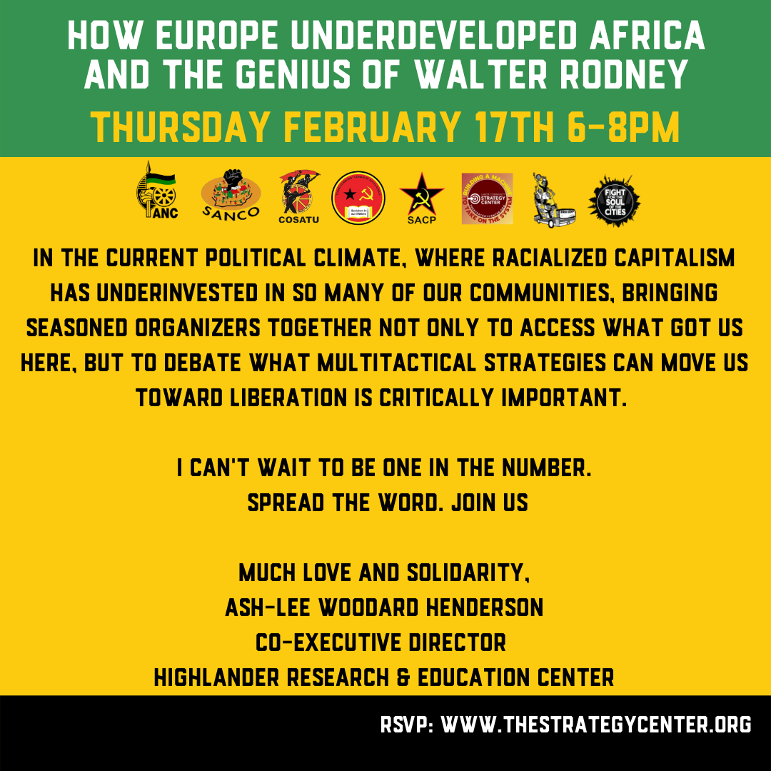 FightSoulCities's tweet photo. Ash-Lee Henderson, Co director of @HighlanderCtr invites you to How Europe Underdeveloped Africa and the Genius of #WalterRodney. This Thursday at 6pm PST. 
Registration Link in Bio

#BlackHistoryMonth #HighlanderSchool #WalterRodeny #TheStrategyCenter #NLSSO https://t.co/lx8AWVee4i
