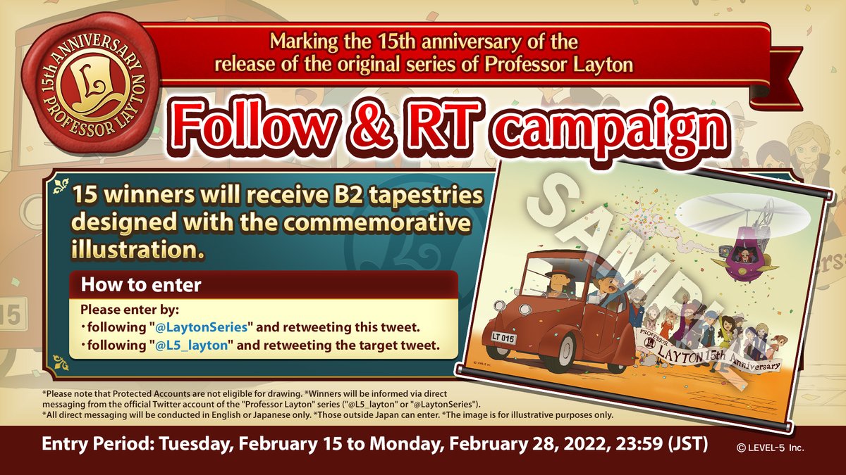 LaytonSeries's tweet image. In commemoration of the 15th anniversary of the release of the original series of Professor Layton in Japan, we are going to launch the Follow &amp;amp; RT campaign! 15 winners selected in a drawing will receive B2 tapestries specially designed with the commemorative illustration!