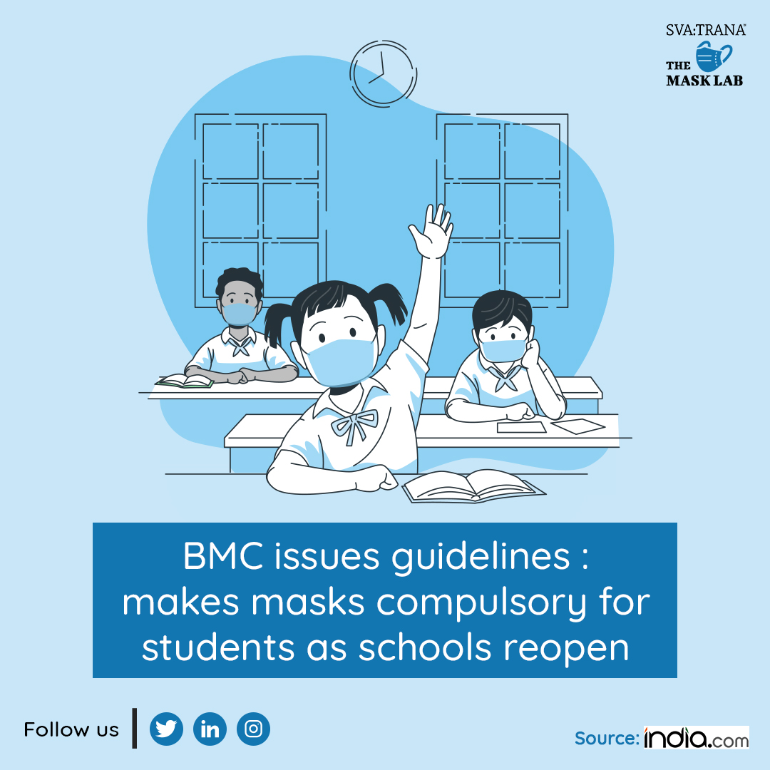 TheMaskLabIndia's tweet image. BMC has made it mandatory for students to wear a face mask to schools and to follow all COVID protocols.
#TheMaskLab #MaskUp #BMC #Guidelines