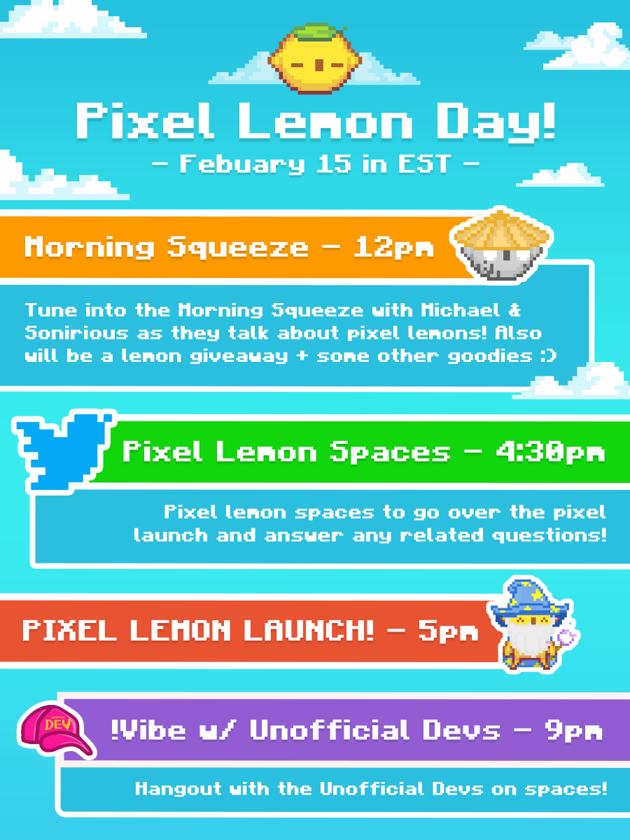 LittlelemonsNFT's tweet photo. 🍋Feb 15th Pixel Lemon Day Schedule🍋

We can't wait for you all to finally meet the pixel versions of your lemons! Here are the links to the events:

Morning Squeeze: https://t.co/ZsU3ycrxG0

Official Space: https://t.co/ka5oJ26Ig2

Unofficial Devs: https://t.co/nTp5eBB9BF https://t.co/R6CM8fBRC3