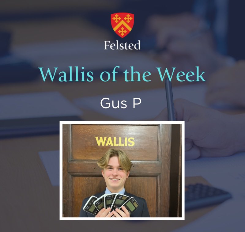WALLIS OF THE WEEK! 

Well done to Gus P for winning Wallis of the week. Gus has been awarded Wallis of the week due to his improvement in his mechanics score due to lots of hard work and a wonderful can do attitude! #maths #felsted #mathematicianoftheweek #wallisoftheweek