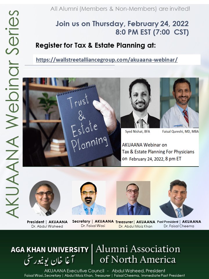 Dear alumni, we are excited to share that AKUAANA is hosting its first webinar of 2022 on 'Tax and Estate Planning For Physicians'.
The event is scheduled on Thursday, February 24th 2022 at 8 PM Eastern Time. 
Please click here to register for the webinar: wallstreetalliancegroup.com/akuaana-webina…