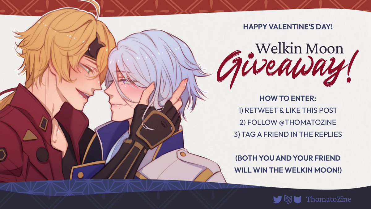 🍅WELKIN MOON GIVEAWAY🍅

To celebrate Valentine's Day, we will be giving away a pair of Welkin Moons!

1. Like &amp; RT this post
2. Follow us <a href="/ThomatoZine/">Duty & Devotion: A Thomato Zine—Complete</a> 
3. Tag a friend

Ends 28 Feb, 11:59 PM EST!

#Ayato #Thoma #Thomato #GenshinImpact

⬇️T&amp;C below⬇️