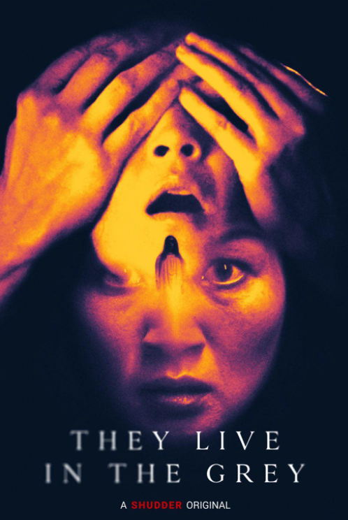 UPCOMING: THEY LIVE IN THE GREY (2022) 
DIRECTOR: ABEL VANG - BURLEE VANG.
#Upcominghorrormovies #TheyLiveInTheGrey <a href="/thevangbros/">The Vang Brothers🎬</a>

RELEASE DATE: FEBRUARY 17, 2022 (SHUDDER)
<a href="/michellekrusiec/">Michelle Krusiec 楊雅慧</a> <a href="/MrKenKirby/">Ken Kirby</a> <a href="/Shudder/">Shudder</a> <a href="/not_likethecar/">Mércedes Manning</a> <a href="/PromoteHorror/">PromoteHorror 🎃</a>  

🎬🎬bit.ly/3HRiooB🎃🎃
