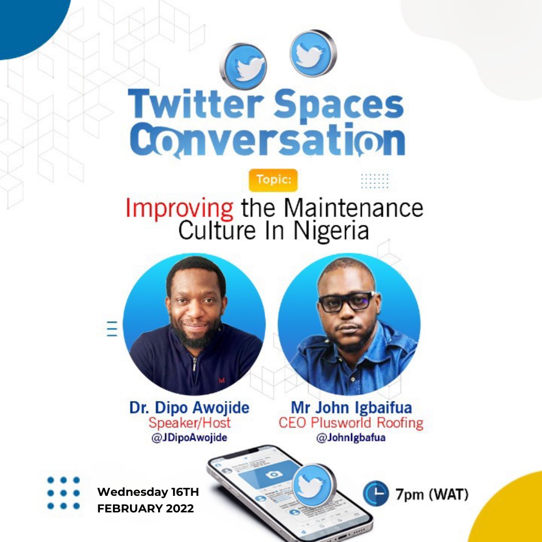 Plusworld_ng's tweet photo. Join Us on Twitter Tommorrow 7pm on Twitter Spaces Conversation with Dr Dipo Awojide @OgbeniDipo
Topic: Improving Maintenance Culture In Nigeria.
Stay Tuned!
#plusworld #roofing #graco #gracopaintsprayers https://t.co/3c7UWTjFwe