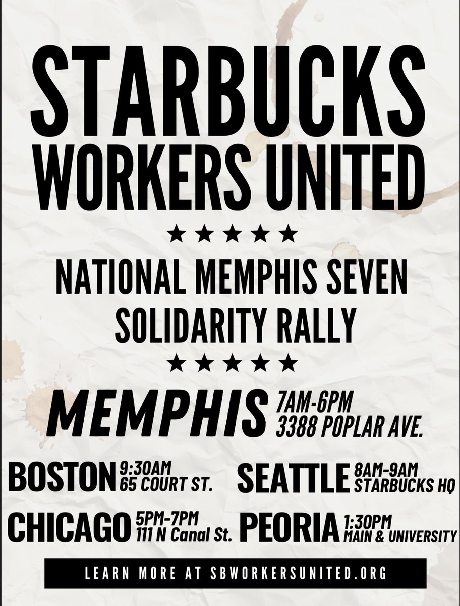 SBWorkersUnited's tweet photo. TODAY! Starbucks workers across the national are standing with the #Memphis7. Starbucks chose to selectively enforce policies, that have not been previously enforced, as a pretext to fire union leaders. We will not stand for it. https://t.co/Nq6cGWMP6r