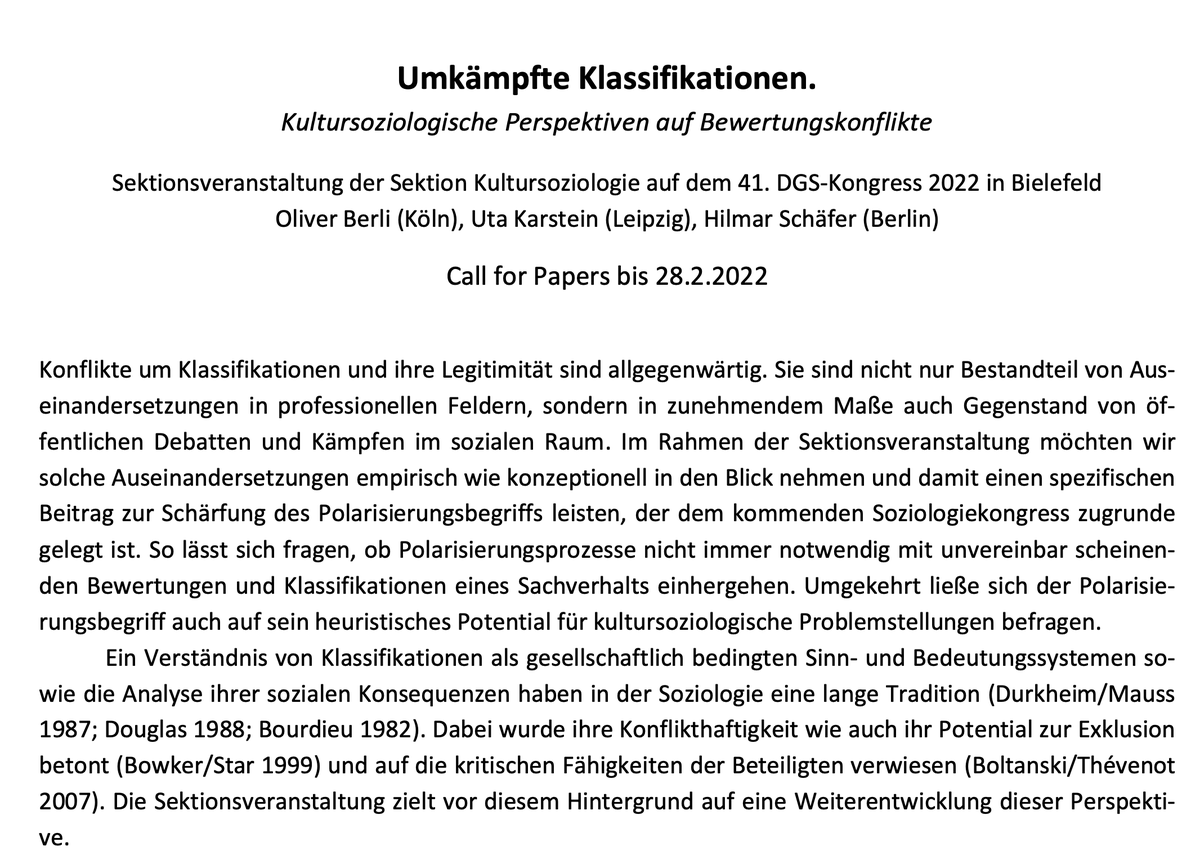 @DelitzHeike @LarsGertenbach <a href="/DGSoziologie/">DGS</a> 📅 Call "Umkämpfte Klassifikationen. Kultursoziologische Perspektiven auf Bewertungskonflikte" (org. von Uta Karstein, <a href="/HilmarSchaefer/">Hilmar Schäfer</a> und @Oliver_Berli)

Sektionsveranstaltung auf dem Kongress der <a href="/DGSoziologie/">DGS</a> - Deadline: 28.02.

Zum PDF: soziologie.de/fileadmin/sekt…