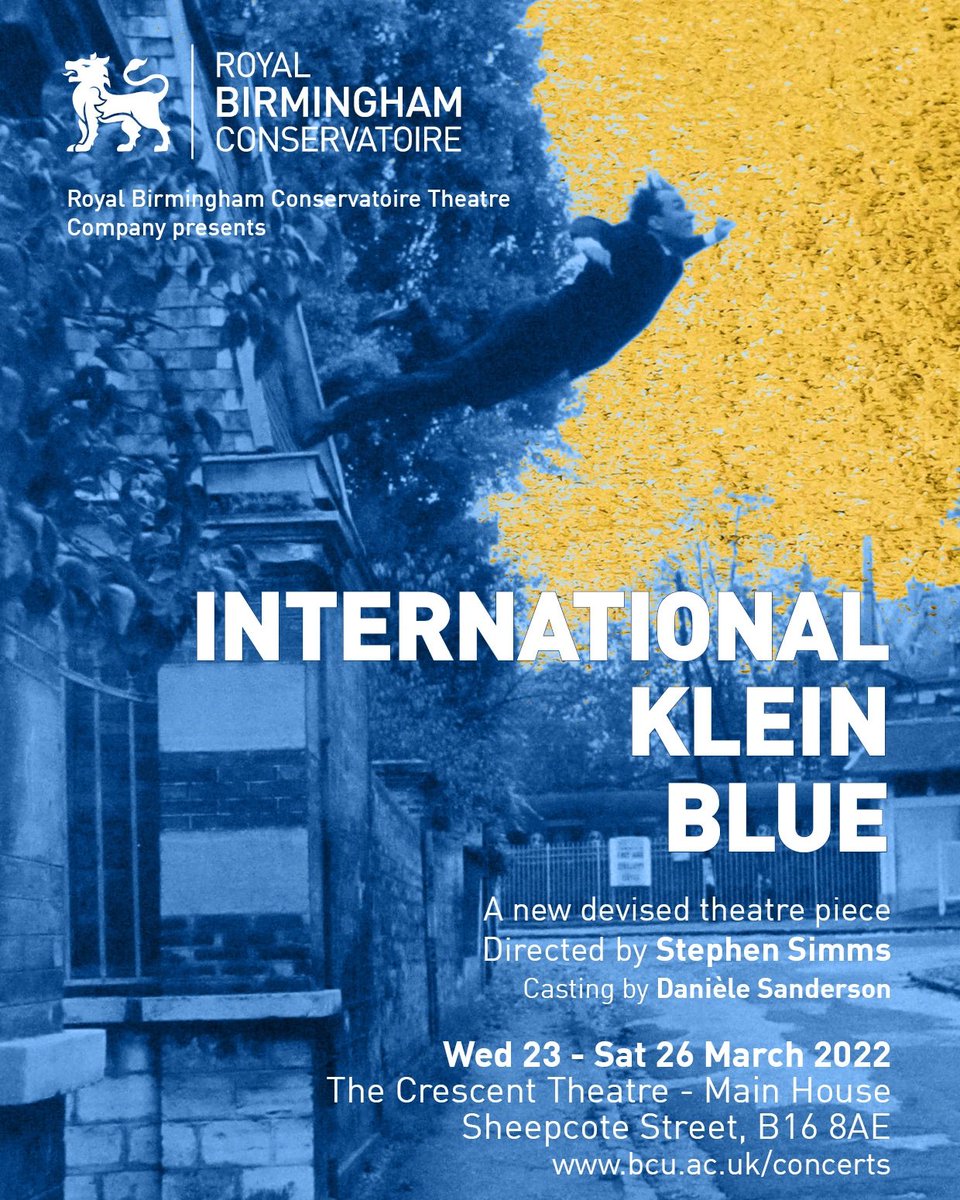 RBC Actor Graduates 2022 (@rbcactors22) on Twitter photo The next round of shows from @birmcons actors - TICKETS ON SALE NOW!
INTERNATIONAL KLEIN BLUE
We perform <a href="/crescenttheatre/">Crescent Theatre</a> Birmingham 23-26 March 2022. For more info and to book tickets, head to the link in our bio and find International Klein Blue on the events calendar. The next round of shows from @birmcons actors - TICKETS ON SALE NOW!
INTERNATIONAL KLEIN BLUE
We perform <a href="/crescenttheatre/">Crescent Theatre</a> Birmingham 23-26 March 2022. For more info and to book tickets, head to the link in our bio and find International Klein Blue on the events calendar.