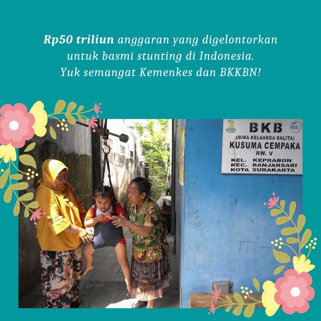 Pemerintah menganggarkan Rp 50 Triliun untuk basmi Stunting di Indonesia

#AyoLawanStunting