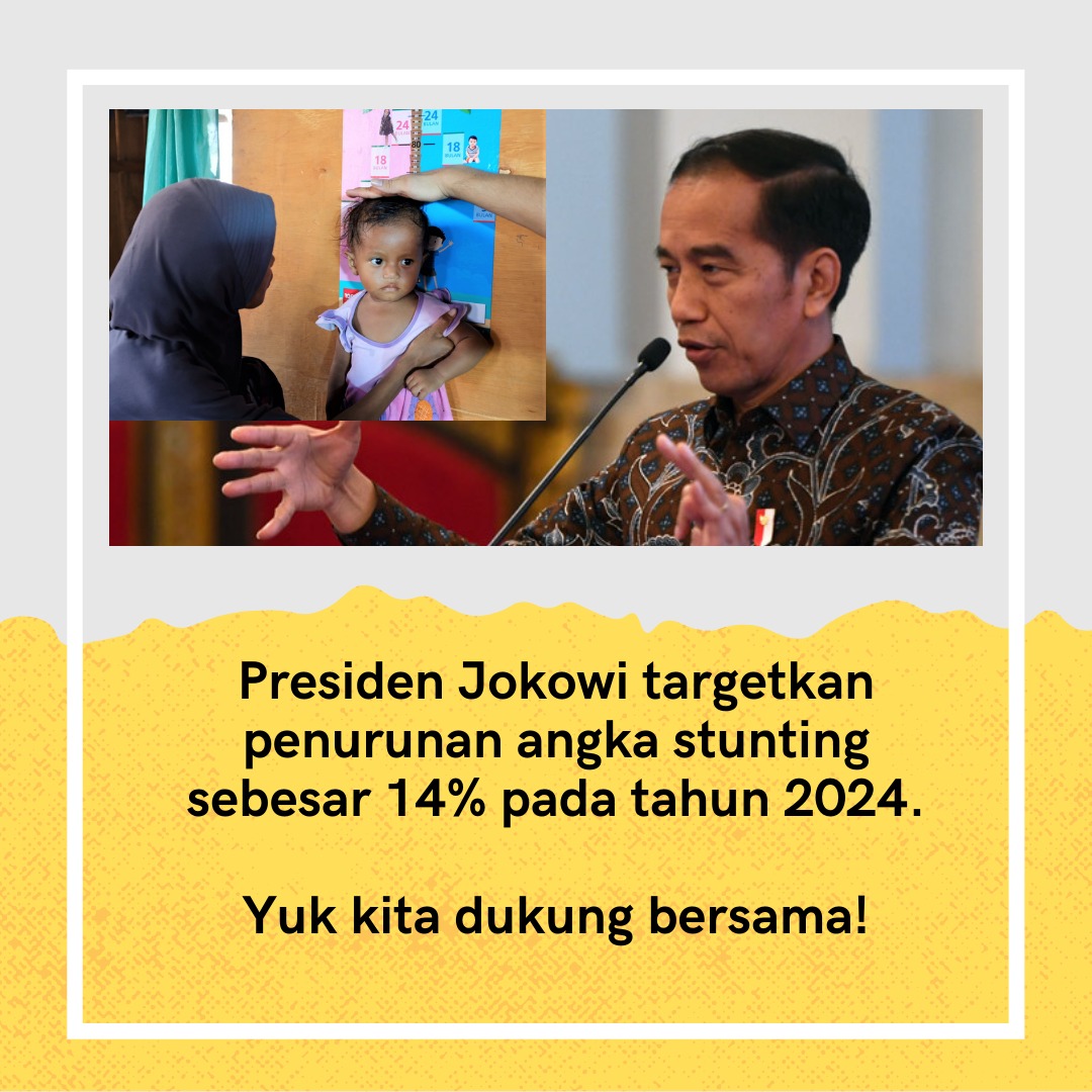 Ayah &amp; Bunda sekalian, sudah tahu belum? Tahun 2024 Presiden Jokowi menargetkan penurunan angka stunting sebesar 14 persen. Mari kita dukung!! Agar terhindar dari stunting, kebutuhan gizi anak di masa emasnya harus diperhatikan secara serius. #AyoLawanStunting
