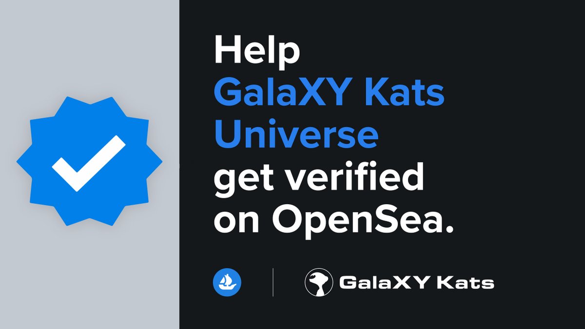 We need your help 💪🏻 Let’s get our collection verified on @OpenSea together 🔥

✅ Follow <a href="/galaxymeerkats/">GalaXY Kats | We're Hiring |</a> &amp; <a href="/xyfinance/">XY Finance | DEX & Bridge Aggregator</a> on Twitter 
✅ Like &amp; RT this post 
✅ Tag <a href="/opensea/">OpenSea</a> in the thread and comment #GalaXYKatsUniverse

10 lucky winners will get  20 $XY once we got our blue tick 😍