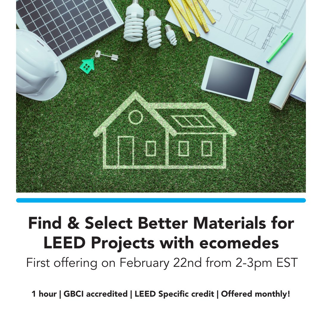 ecomedes's tweet photo. This year, ecomedes will be providing a FREE, LEED specific, GBCI accredited CEU course every month! Come and learn how to Find and Select Better Materials for LEED Projects with us this year. Sign up for any of our sessions at the link in our bio! https://t.co/7Uv3POazBo