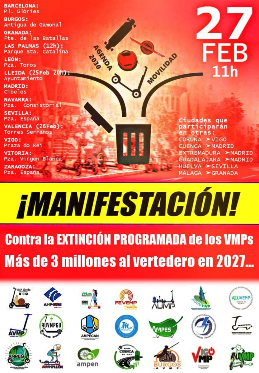 📢 MANIFESTACIÓN (@_FEVEMP_ )

 📆 27 febrero - 11h

📍BARCELONA (<a href="/AumpCat/">🛴 AUMP Catalunya 🛞 - Associació de VMPs</a> ): Pl. Glòries

📍BURGOS (<a href="/AVMPBurgos/">AVMP Burgos</a> ): Antigua de Gamonal

📍GRANADA (<a href="/AMPEGRANADA/">AMPEG</a> ): Fte. de las Batallas

📍LAS PALMAS (<a href="/AAmpecan/">Asociación Ampecan</a> ) (12h): Parque Sta. Catalina

📍LEÓN (<a href="/auvmpleon/">AUVMPLeon 🛴🔌🔋</a> ): Pza. Toros