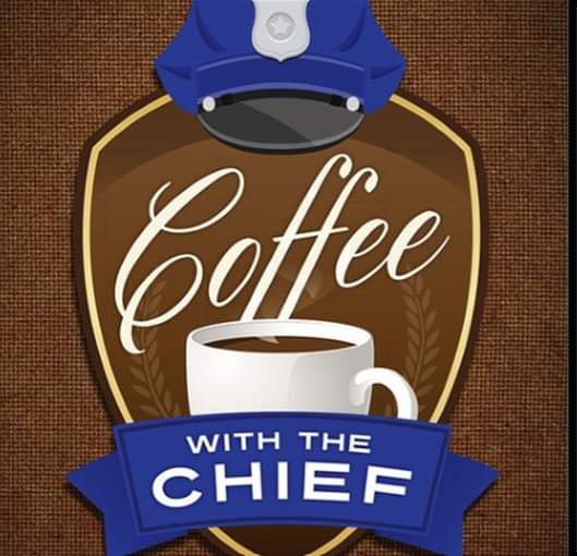 Join us for Coffee with the Chief! Friday February 18th from 9:00am to 10:00am, at the Eagle House Senior Community Center.