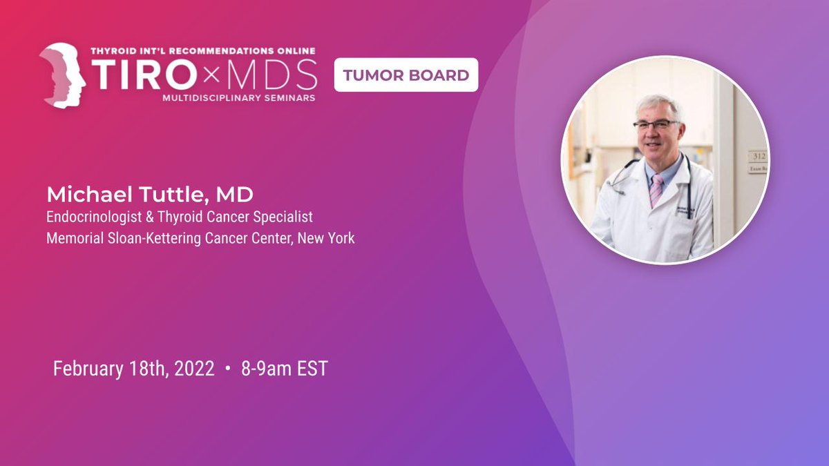 Attention #ThyroidSpecialists! Please join us for our next International #Thyroid #TumorBoard! You don’t want to miss this event! Dr. Michael Tuttle of @sloan_kettering will serve as the moderator. 

#MedTwitter #MedEd #ThyroidCancer #ThyroidSurgery #EndoTwitter #CancerTreatment