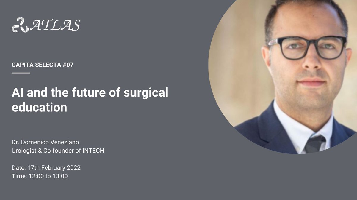 AtlasItn's tweet photo. On 17th February, as part of the 7th Capita Selecta, Dr. Domenico Veneziano will give an #online seminar on 'AI and the future of surgical education' to the ATLAS community. 
For more info please visit: https://t.co/NWeH6Iasju
#ATLASItn #MSCAItn https://t.co/6J6LaVDfJt