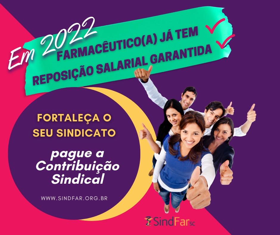 Em 2022, farmacêutico (a) já tem reposição salarial garantida. Fortaleça o seu sindicato, pague a contribuição sindical. Consulte pelo e-mail sindfar@sindfar.org.br