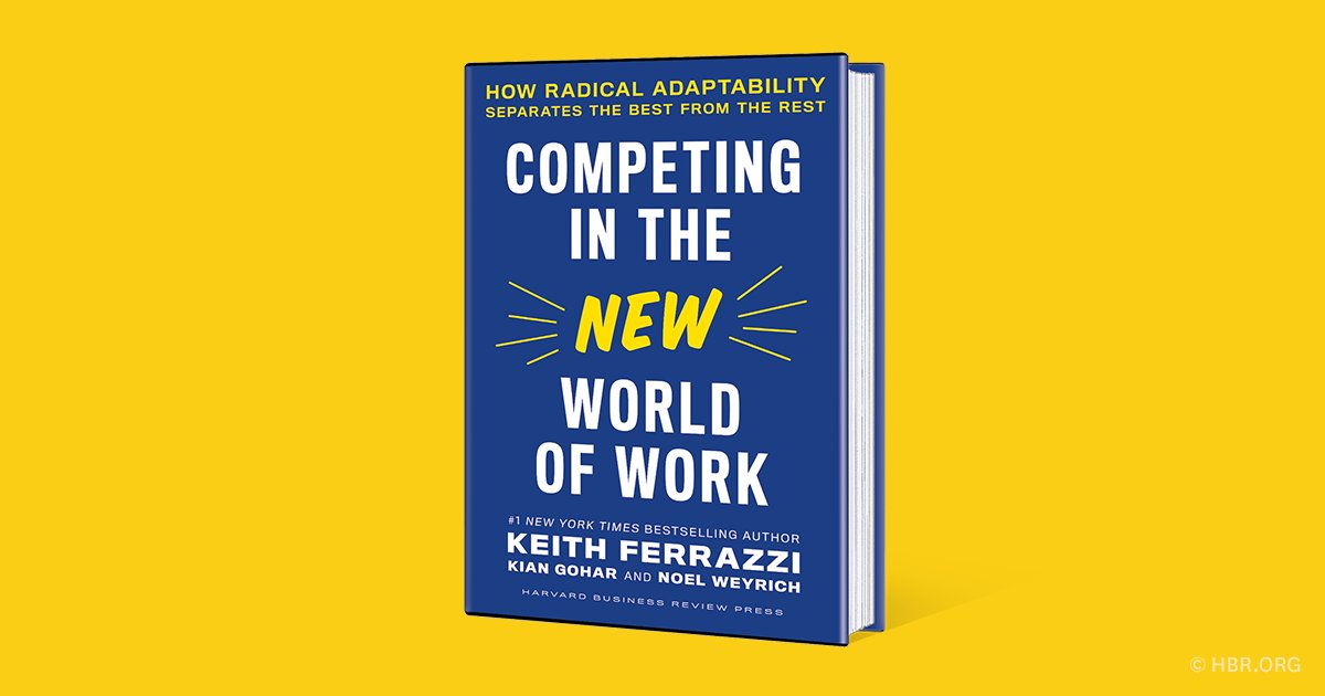 Harvard Business Review (@harvardbiz) on Twitter photo "Competing in the New World of Work" by <a href="/ferrazzi/">Keith Ferrazzi</a>, <a href="/fromthekgb/">Kian Gohar</a>, and <a href="/NoelWeyrich/">Noel Weyrich</a> is your inspiration and road map to embracing new realities, motivating talent, and winning bold frontiers.
amzn.to/3BkuMuC "Competing in the New World of Work" by <a href="/ferrazzi/">Keith Ferrazzi</a>, <a href="/fromthekgb/">Kian Gohar</a>, and <a href="/NoelWeyrich/">Noel Weyrich</a> is your inspiration and road map to embracing new realities, motivating talent, and winning bold frontiers.
amzn.to/3BkuMuC
