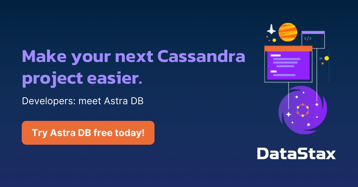 patcho2005's tweet image. Want to innovate quickly ?
Build Apache #Cassandra apps faster—without the cost of self-managed operations. Try #AstraDB today: dtsx.io/3BoHkkN