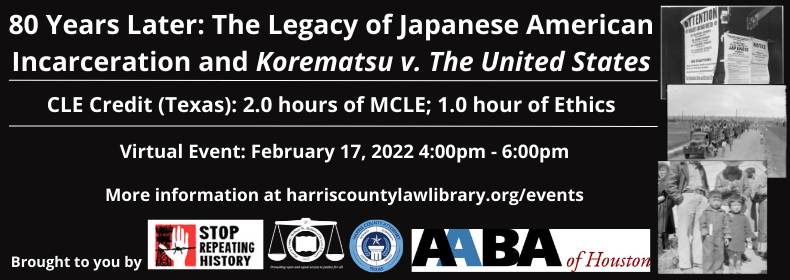 HCLawLibrary's tweet photo. Only 2 days away! Join us for a free, virtual #TexasCLE entitled, “80 Years Later: The Legacy of Japanese American Incarceration and Korematsu v. The United States.” Click for details and a link to register: https://t.co/sOIa99SOdW https://t.co/xkIVItrRHk
