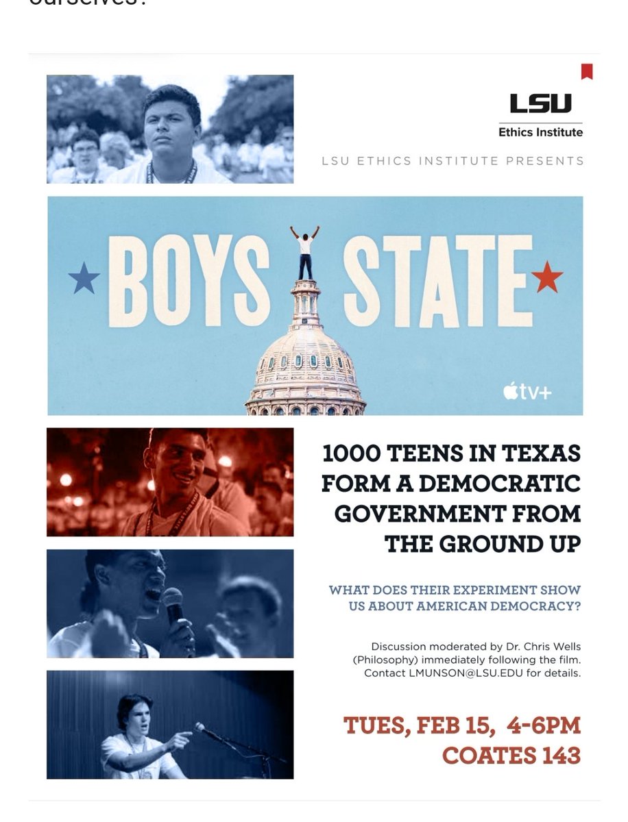 The LSU Ethics Institute will be presenting the film Boys State from 4-6 pm today, Tuesday, February 15th with a discussion to follow moderated by our own Dr. Chris Wells. The event will take place in Coates 143 and is free and open to all community members.