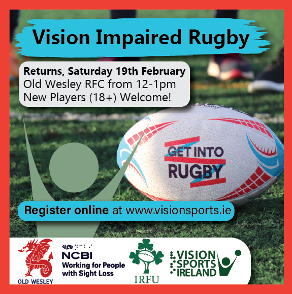 visionsportsirl's tweet photo. 🏉 Vision Impaired Rugby Returns 🏉

2022 Training Dates Announced! Why not give Vision Impaired Rugby a try? New players aged 18+ welcome.

📅 Saturday, 19th February 
📍 @OldWesleyRFC, 12-1pm

For more information and to register visit https://t.co/sZXQGUVkQW

#visionsportsire https://t.co/uSrZXFRIEA