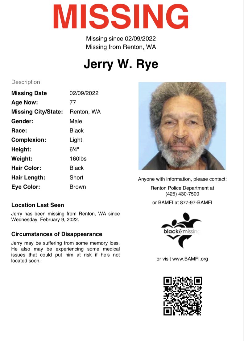BAM_FI's tweet image. #Renton, WA: 77y/o Jerry Rye has been missing from Renton, WA since Wednesday, February 9, 2022.

Jerry may be suffering from some memory loss. He also may be experiencing some medical issues that could put him at risk. 

#HelpUsFindJerryRye @RentonpdWA @angela_rye