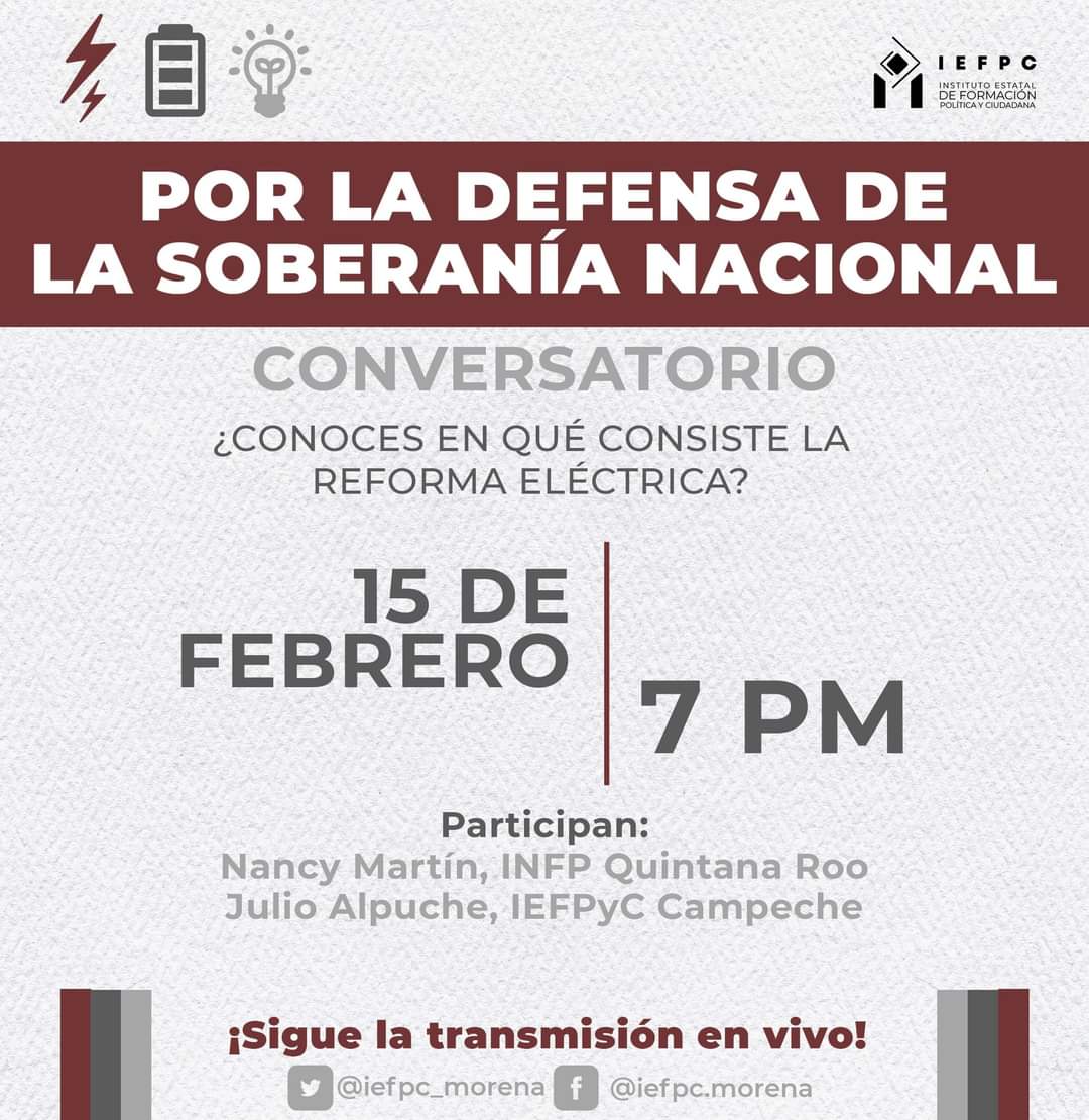 iefpc_morena's tweet photo. ¡Hoy a las 19 horas no te pierdas nuestro #MartesFormativo!😊 ¿Sabes qué es la #ReformaEléctrica? ¿habías escuchado hablar de la soberanía nacional?🤔 https://t.co/4YTAlsXWKU