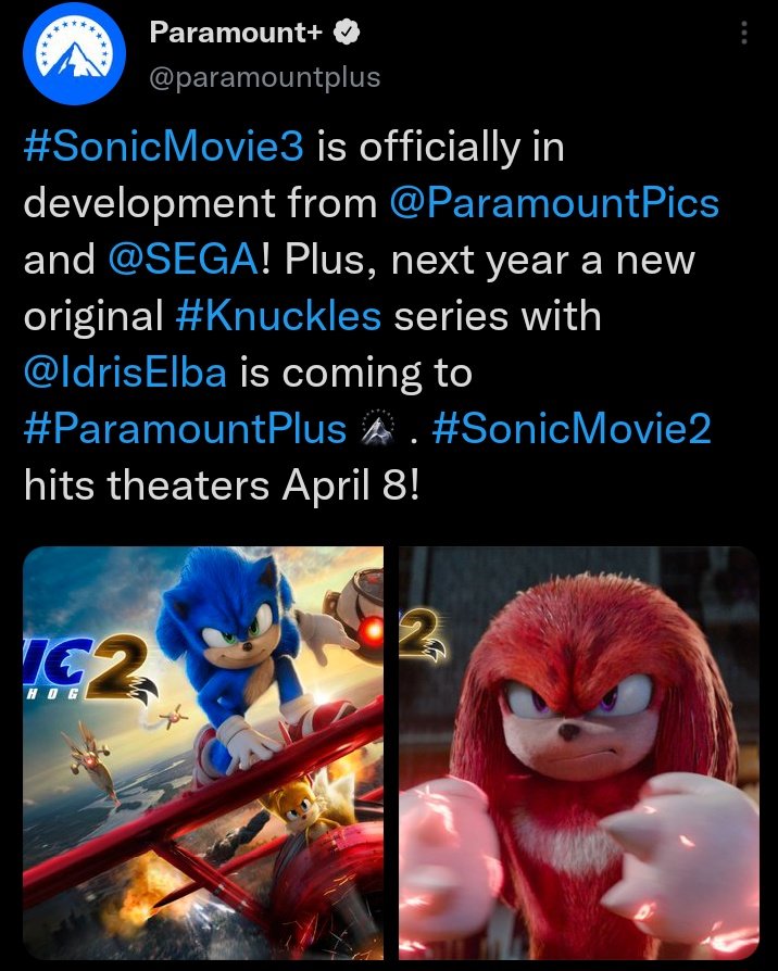 Paramount+ on X: @Nickelodeon #SonicMovie3 is officially in development  from @ParamountPics and @SEGA! Plus, next year a new original #Knuckles  series with @IdrisElba is coming to #ParamountPlus. #SonicMovie2 hits  theaters April 8!