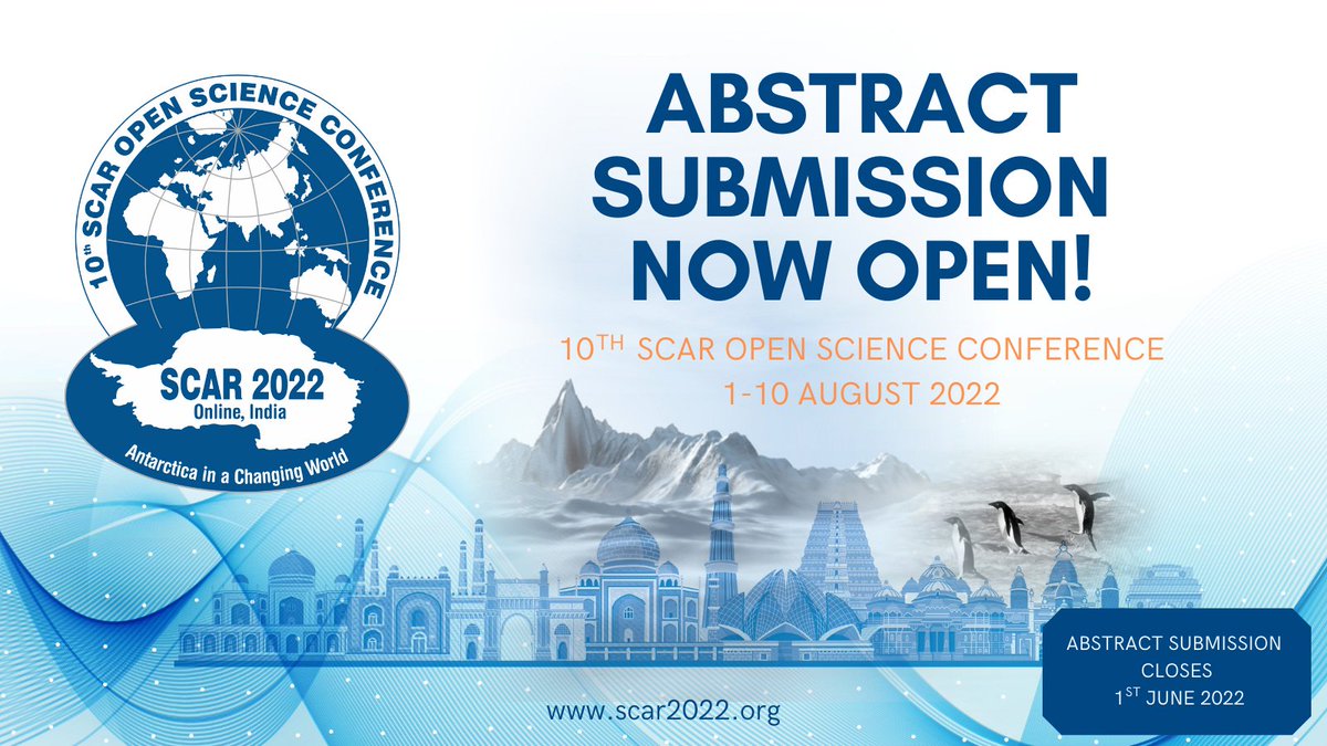 The abstract submission for the 10th SCAR Open Science Conference (1-10 August 2022) is now open!

Abstracts can be submitted electronically via the Abstract Submission Portal on the #SCAR2022 website.
🗓️ The submission deadline is 1st June 2022. 
▶️  app.scar2022.org