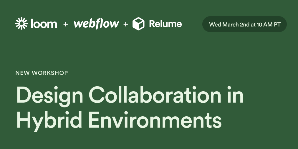 📅 We're partnering with <a href="/webflow/">Webflow</a> and <a href="/relume_io/">Relume</a> to host a workshop on effective design collaboration in distributed workspaces!

We'll help you address core challenges and provide best-in-class, tactical solutions. 💡

Sign up and reserve your spot today: …p-design-collaboration.splashthat.com