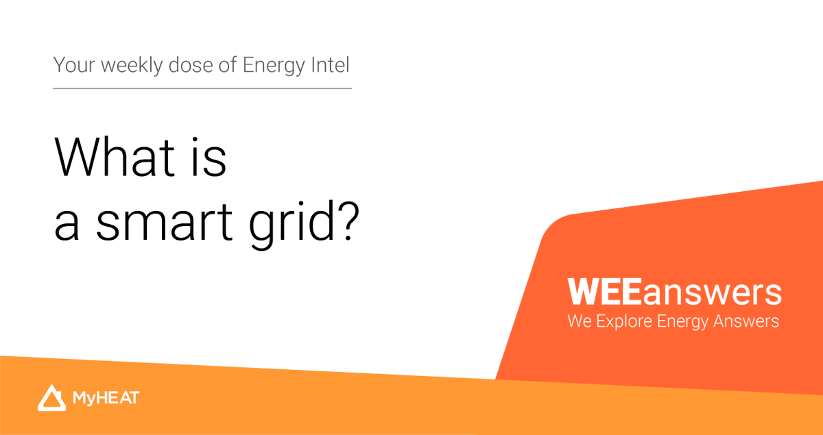 📣 Check out MyHEAT's new series for bite-sized pieces of Energy Intel every week - WEEAnswers (We Explore Energy Answers)

This week we explore energy by answering "what is a #smartgrid?"

Head over to the micro article on our blog to find out more!
bit.ly/3JsI23j