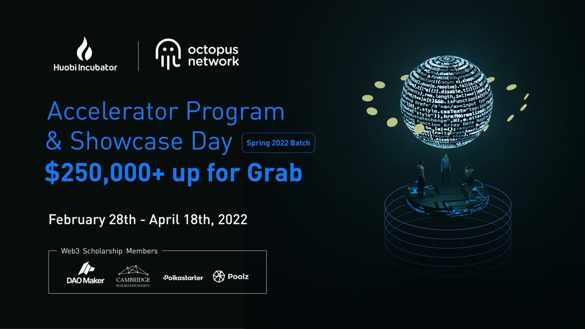 Block_Flash's tweet photo. 🎬 @huobi_incubator &amp; #Web3Scholarship is collaborating with @oct_network on the #OctopusAcceleratorProgram to support #Web3 start-ups thrive and grow! 

⏰Date: Feb 28-Apr 18
Prize: $250,000+

More details https://t.co/BmYX8KyWSB https://t.co/RrIKvnf26Z