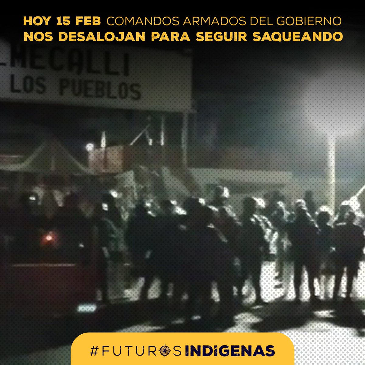 futuroindigena's tweet image. ¡ALERTA MÁXIMA!
Hoy 15 de febrero a la 1:05 am nuestrxs hermanxs de la región cholulteca en el Altepelmecalli, Puebla, La Casa de los Pueblos, han sido desalojados por la fuerza a manos de los tres niveles de gobierno de Mexico. 
#AlertaAltepelmecalli #FueraBonafont