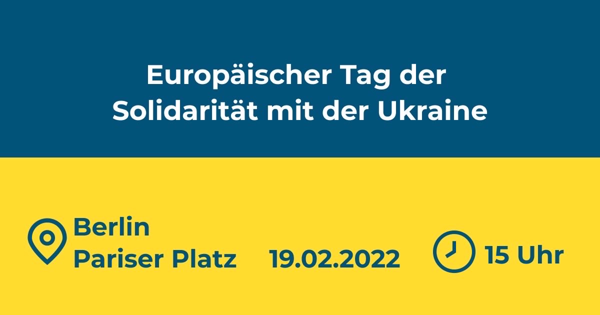 Nein zum Krieg. 

Für den Abzug aller russischen Truppen von den Grenzen der #Ukraine!
Für das Ende auch der Cyberangriffe auf die Ukraine!

Wir treffen uns in Berlin zum Europäischen Tag der Solidarität mit der Ukraine 🇺🇦 

Sonnabend 19.2.
15.00 Berlin 
Pariser Platz